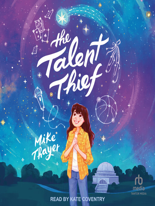 Title details for The Talent Thief by Mike Thayer - Available